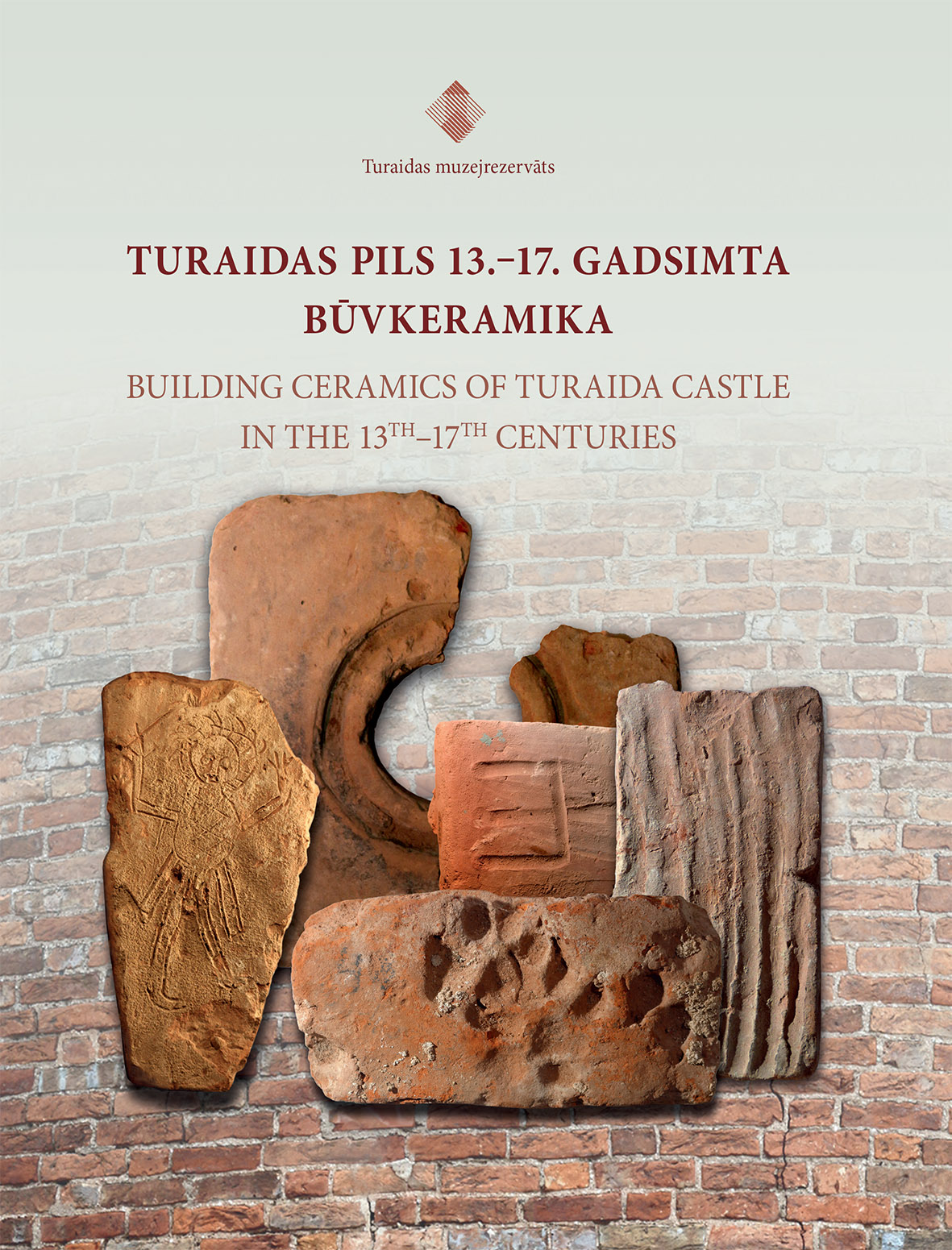 Katalogs “Turaidas pils 13. – 17. gadsimta būvkeramika”