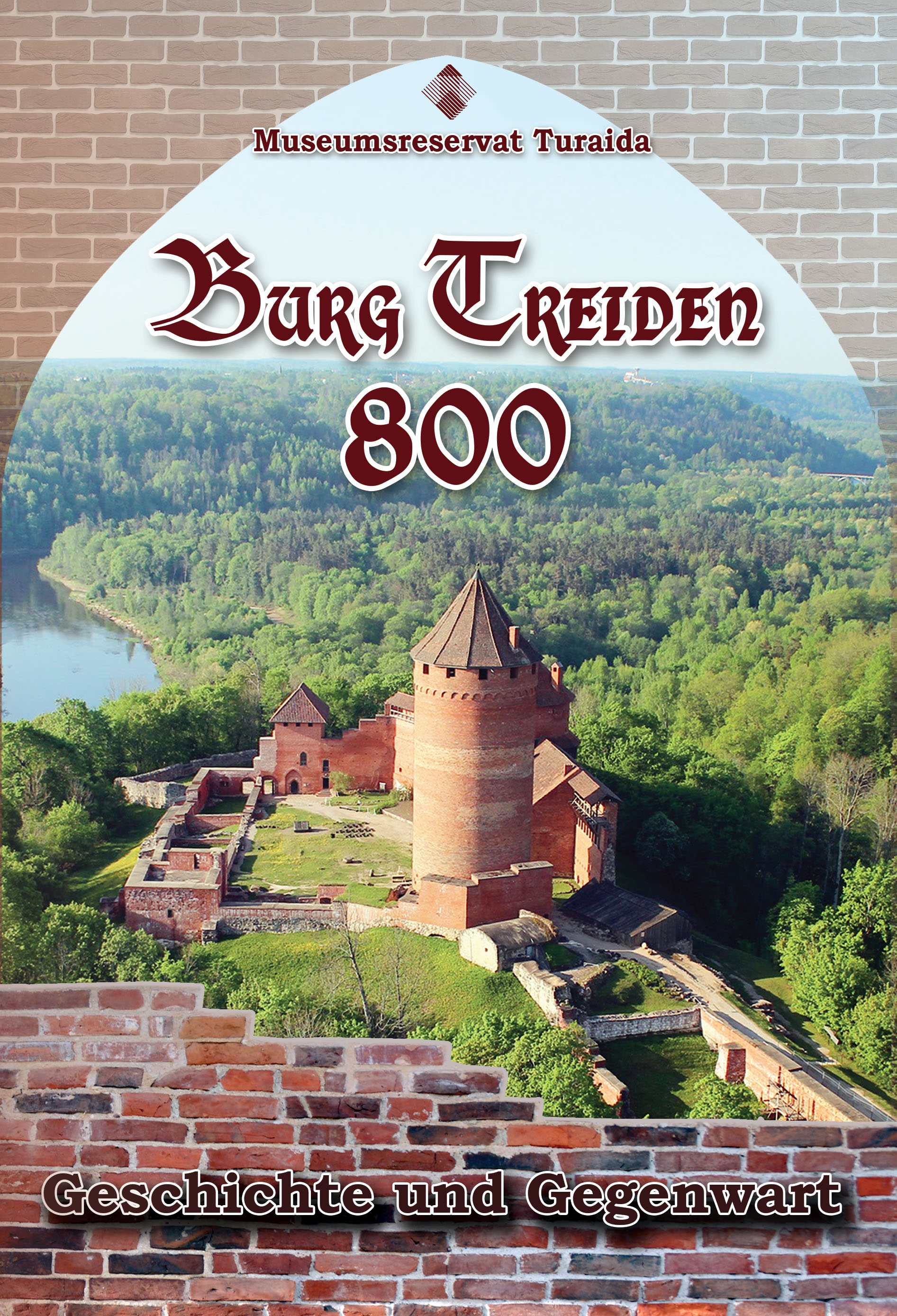 Burg Treiden 800. Geschichte und Gegenwart