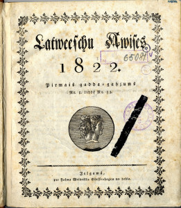 Laikraksta “Latviešu Avīzes” titullapa. 1822. Pirmais gada-gājums. 